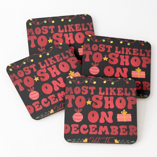 Item preview, Most Likely To Shop On December 24 Th Funny Christmas Family Xmas Groovy designed and sold by Be Cool (5.0) ⭐⭐⭐⭐⭐.