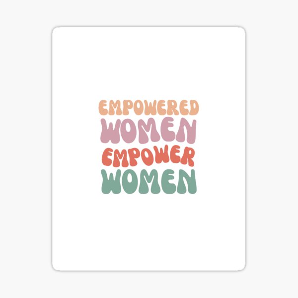 Item preview, "Empowered Women , Empower Women" designed and sold by Zinebbelmss.