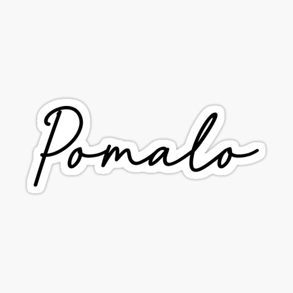 Artikel-Vorschau von Pomalo (dunkler Druck), designt und verkauft von Snoopovich.