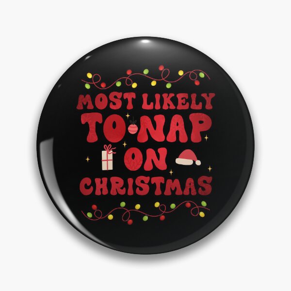 Item preview, Most Likely To Nap On Christmas Funny Christmas Family Xmas Groovy designed and sold by Be Cool (5.0) ⭐⭐⭐⭐⭐.