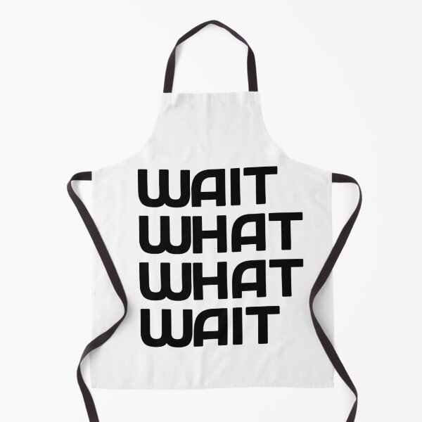 Item preview, Wait, what, what, wait Taskmaster quote designed and sold by Inky-Spiration.