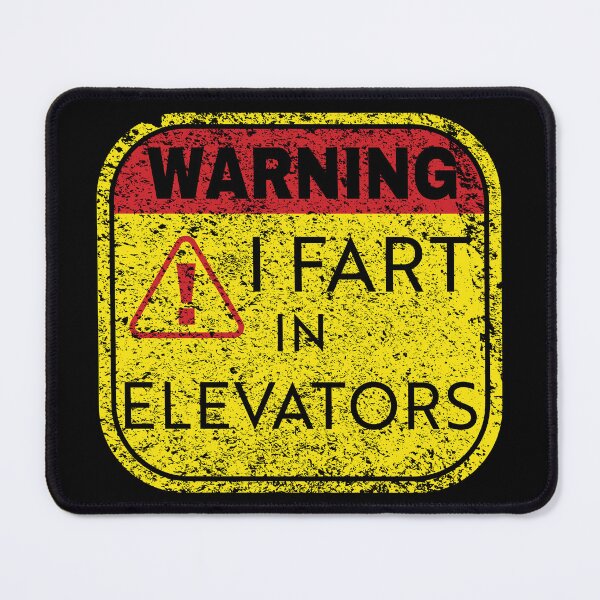 Item preview, Get a Chuckle and Stay Alert with our 'Elevator Emission' Warning Sign Design! I FART IN ELEVATORS designed and sold by pelagio.