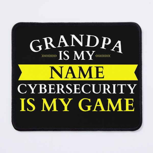 Item preview, Grandpa Is My Name Cyber Security Is My Game designed and sold by tshirtfever.