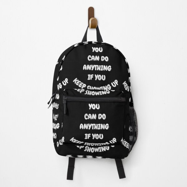 Item preview, You Can Do Anything If You Keep Showing Up designed and sold by Trendi61.