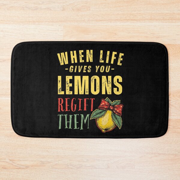 Item preview, When Life Gives you Lemons Regift Them designed and sold by NopeStudio.