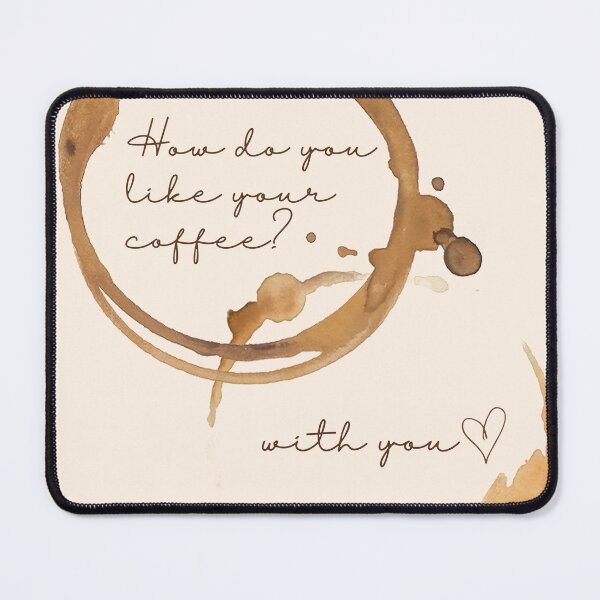 Item preview, How do you like your coffee? designed and sold by thechairiot.