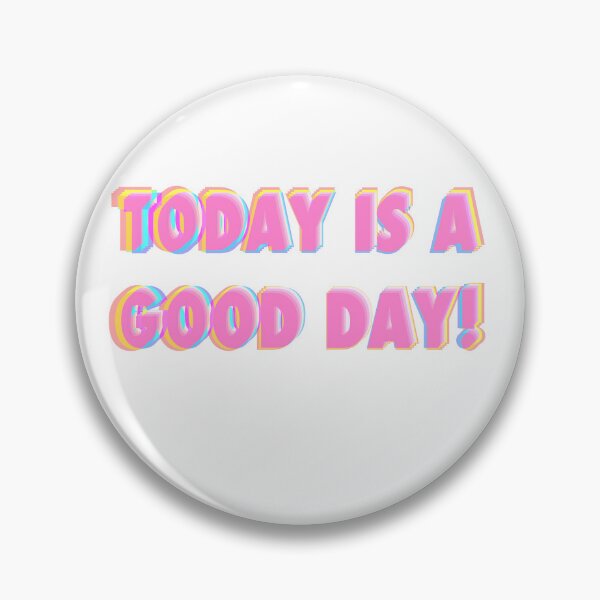 Item preview, Today is a good day (Pink chrome)  designed and sold by Sopicon98.