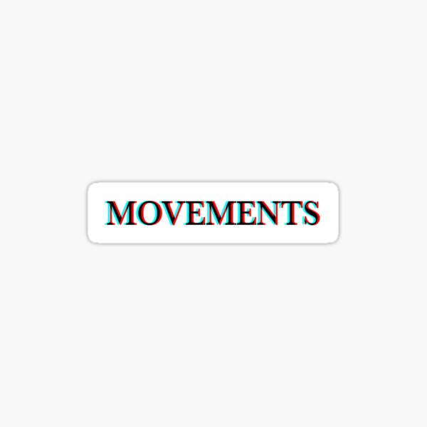 Movements Sticker