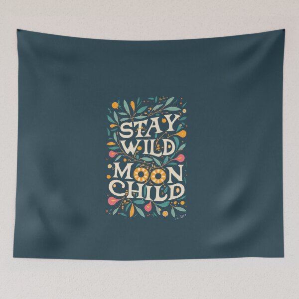 Item preview, Stay Wild Moon Child! designed and sold by Scorpion Creative.