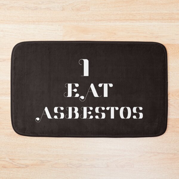 Item preview, i eat asbestos bra typography  t-shirts designed and sold by brokenpones.