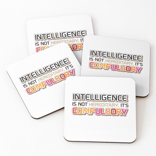 Item preview, Intelligence is not hereditary. It’s compulsory designed and sold by NiceAndSticky.