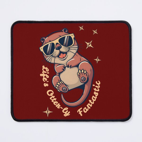 Item preview, Life is otter-ly fantastic  designed and sold by SidTastic .