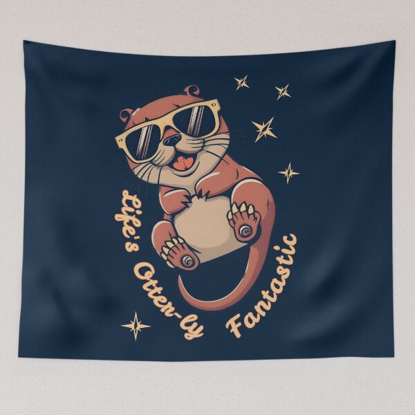Item preview, Life is otter-ly fantastic  designed and sold by SidTastic .