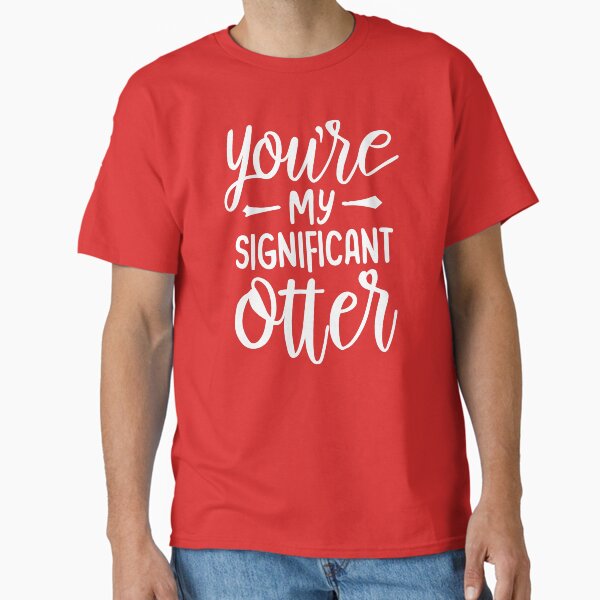 Artikel-Vorschau von Du bist mein bedeutender Otter – süßer und lustiger Valentinstag (weißer Text), designt und verkauft von Spiprinto.