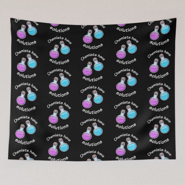 Item preview, Chemists Have Solutions, chemistry pun designed and sold by TalesOfScience.