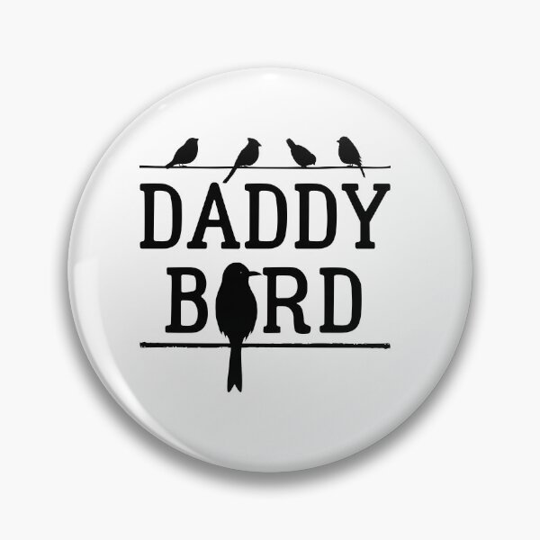 Item preview, Daddy Bird designed and sold by jaygo.