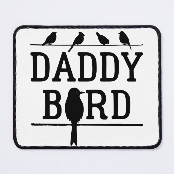 Item preview, Daddy Bird designed and sold by jaygo.