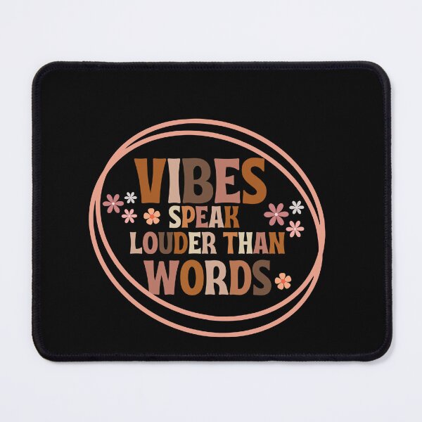 Item preview, Vibes Speak Louder Than Words  Affirmation Quote designed and sold by slicksquid.