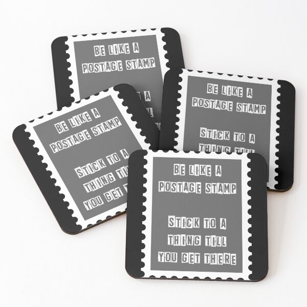 Item preview, Be like a postage stamp. Stick to a thing till you get there designed and sold by Gevover.