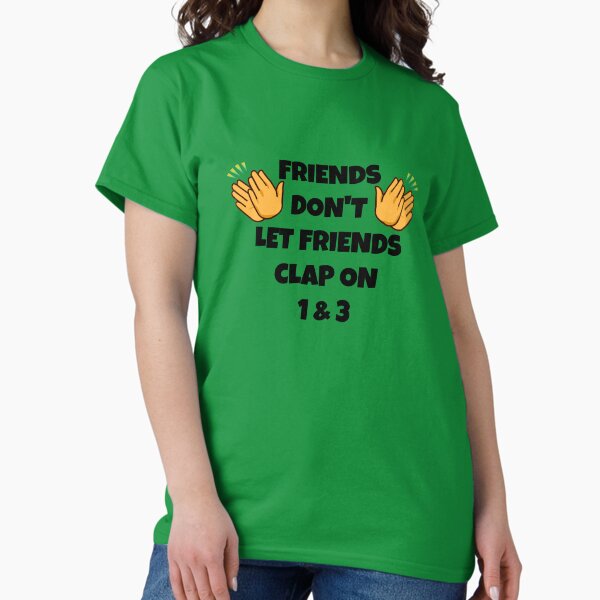 Item preview, Friends Don't Let Friends designed and sold by Slinky-Reebs.