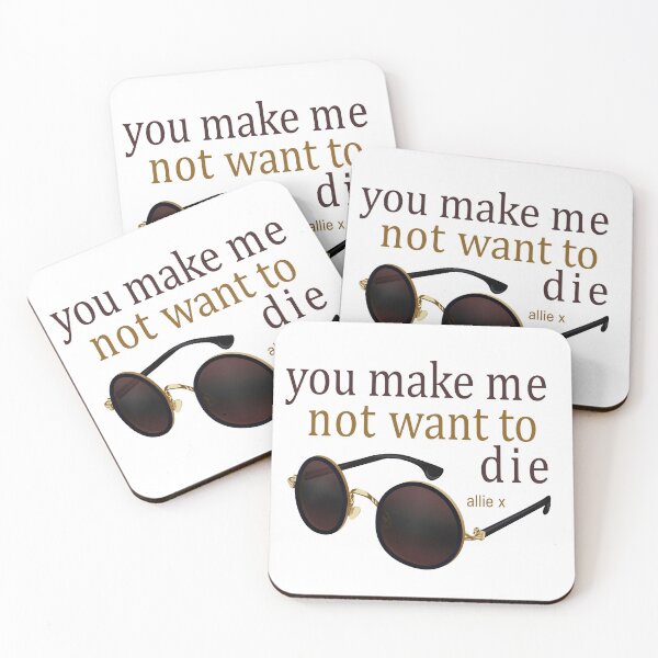 Item preview, You make me not want to die  designed and sold by mpmi0801.