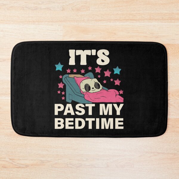Item preview, It's Past My Bedtime designed and sold by storefoxmix.