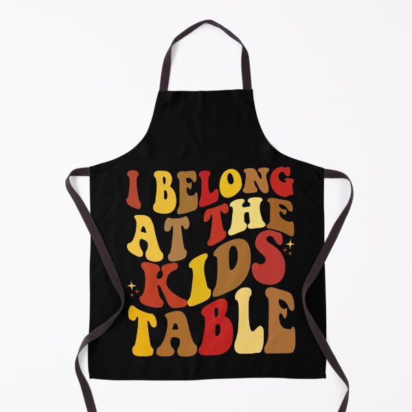 Item preview, I Belong at the Kids Table Funny Thanksgiving Dinner Family designed and sold by Jake Knifer.