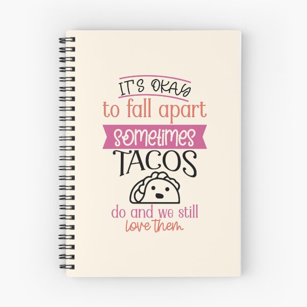 Item preview, It's okay to fall apart sometimes... Tacos do and we still love them! designed and sold by Neehovv.