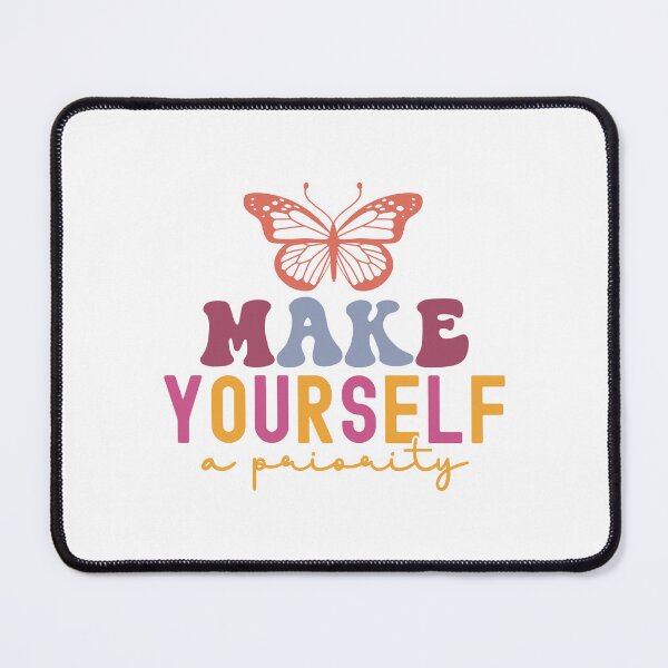 Item preview, Make yourself a priority! designed and sold by Neehovv.