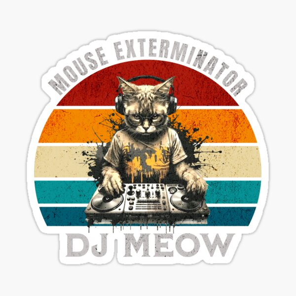 Sticker for Sale avec l'œuvre « DJ Meow - Exterminateur de souris » de  l'artiste antarte99