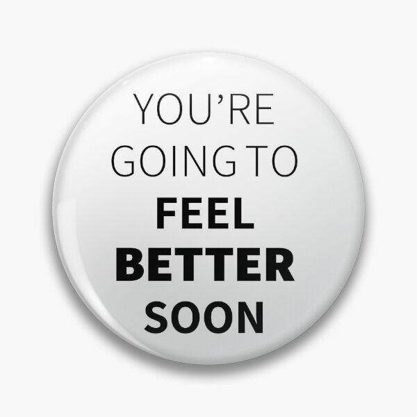 Item preview, you're going to feel better soon designed and sold by Shoeib Abolhassani.
