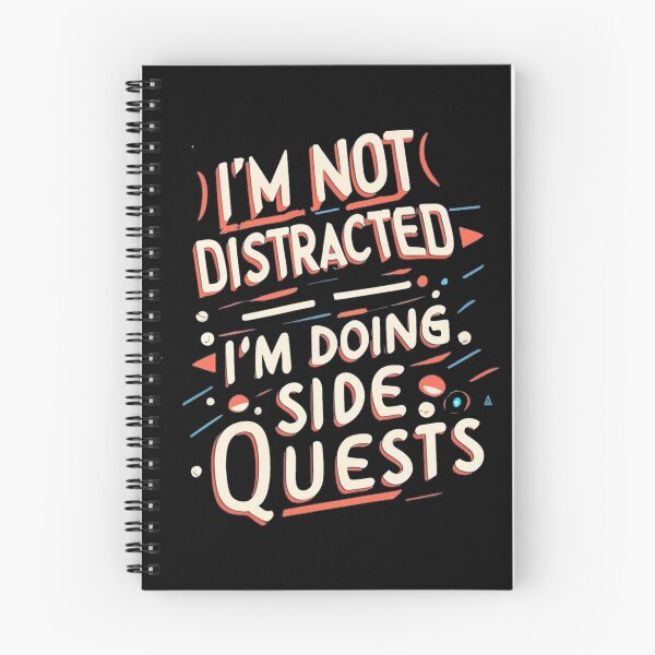 Item preview, Im not distracted, Im just doing side quests, funny typography life quote gift  designed and sold by SnapYourStyle.