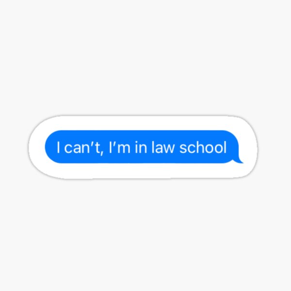 Item preview, I can't, I'm in law school designed and sold by anluehrman.