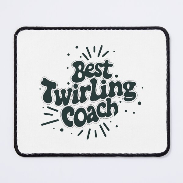 Item preview, Gift the Best Twirling Coach designed and sold by EmeraldeaArt.