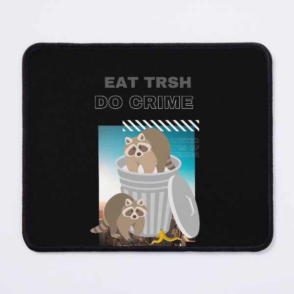 Item preview, Eat Trash Do Crime designed and sold by sonizma.