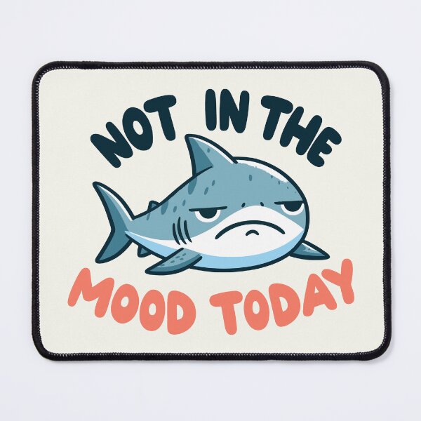 Item preview, Grumpy Shark Not In The Mood Today designed and sold by SweetClicks123.