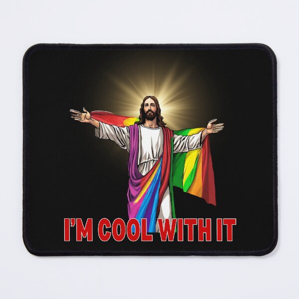 Item preview, Im Cool With It Gay Jesus Funny LGBT Lesbian designed and sold by MKCollabs.
