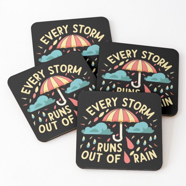 Item preview, every storm runs out of rain designed and sold by Print_Fuse.