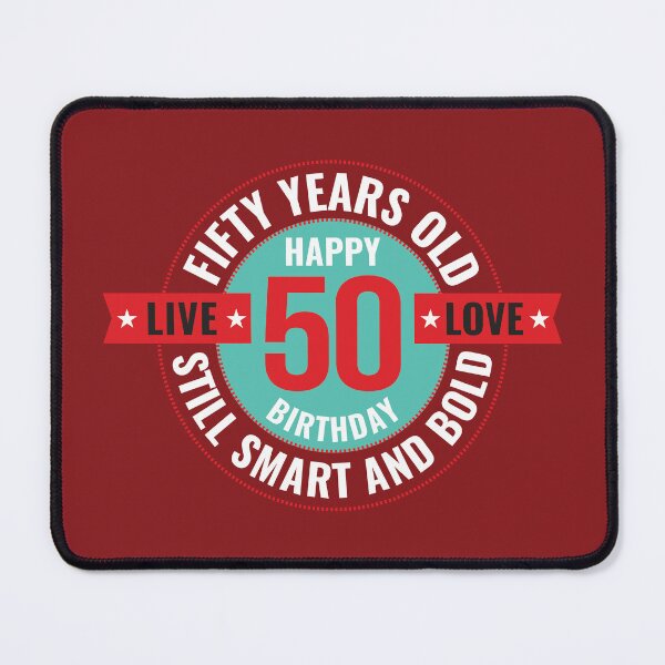 Item preview, 50 years old. Still smart and bold. Live. Love. designed and sold by MrPila.