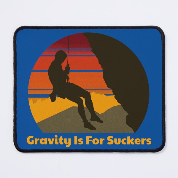Item preview, Gravity Is For Suckers designed and sold by Pro-Wear.