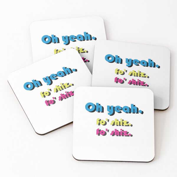 Item preview, Oh yeah. Fo'shiz, Fo'shiz.  designed and sold by Blue3323.