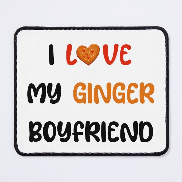 Item preview, I Love My Ginger Boyfriend designed and sold by 4TeeToo.