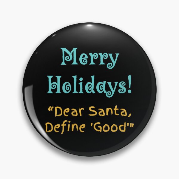 Item preview, Merry Holidays / Dear Santa / Fun Christmas Quote designed and sold by NorthernSnappy.