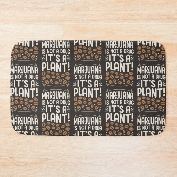 Item preview, Marijuana is not a drug, its a Plant . designed and sold by NebulaWhimsy.