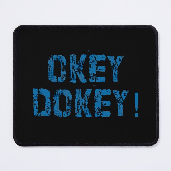 Item preview, Okey Dokey designed and sold by DavidMay.