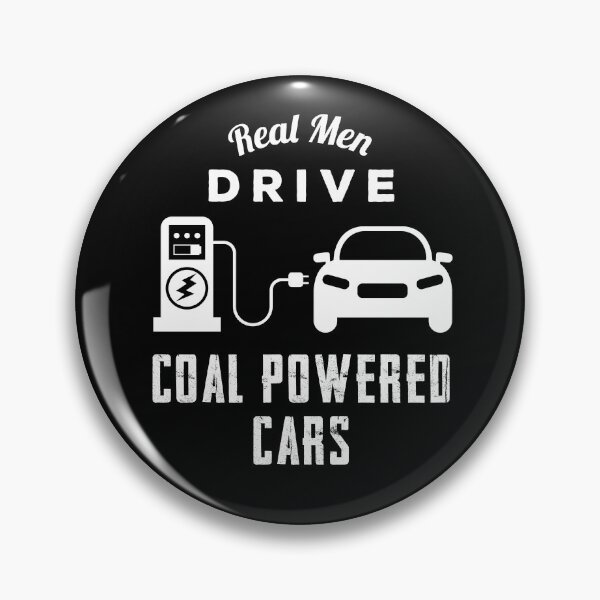 Item preview, Real Men Drive Coal Powered Cars designed and sold by twHistory.