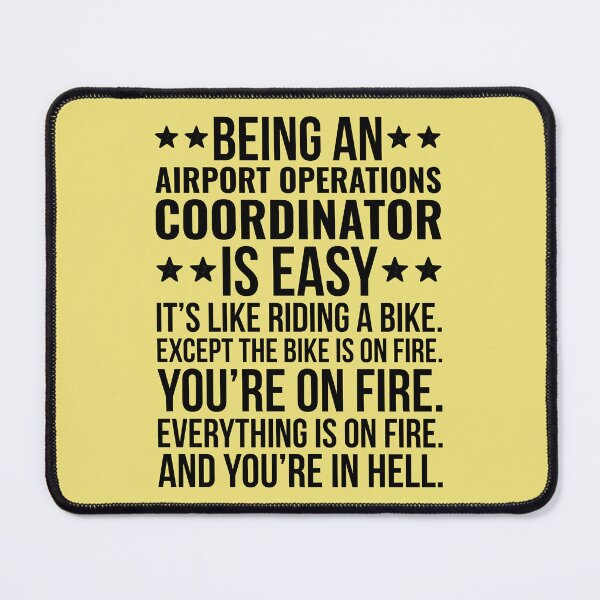 Item preview, Being An Airport Operations Coordinator Is Easy designed and sold by kamrankhan.