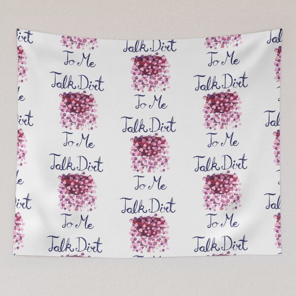 Item preview, Talk dirt to me designed and sold by vulgarstarling.