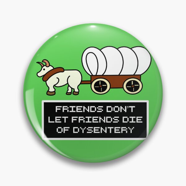 Item preview, For those who know the Oregon trail. designed and sold by Sonofaseacook.