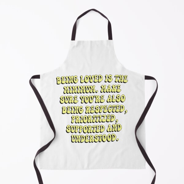 Item preview, Being Loved is The Minimum. Groovy Quote of The Day Be Respected Prioritized supported and Understood Motivational Inspirational Love Kind designed and sold by DjenShop.